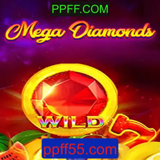 Descubra o Fascinante Mundo de MegaDiamond no PPFF.COM